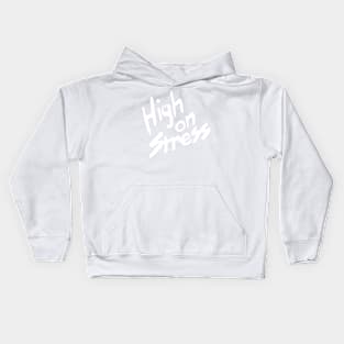 High on Stress Kids Hoodie